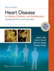 Moss & Adams Heart Disease in Infants, Children, and Adolescents : Including the Fetus and Young Adult - Book