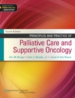 Principles and Practice of Palliative Care and Supportive Oncology - Book