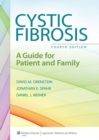 Cystic Fibrosis : A Guide for Patient and Family - eBook