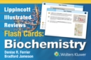 Lippincott Illustrated Reviews Flash Cards: Biochemistry - Book