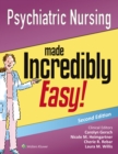 Psychiatric Nursing Made Incredibly Easy! - Book