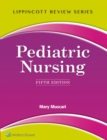 Lippincott Review: Pediatric Nursing - Book