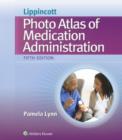 Lippincott's Photo Atlas of Medication Administration - Book