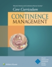 Wound, Ostomy and Continence Nurses Society (R) Core Curriculum: Continence Management - Book