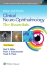 Walsh & Hoyt's Clinical Neuro-Ophthalmology: The Essentials - Book
