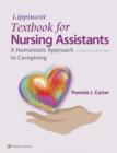 Lippincott Textbook for Nursing Assistants : A Humanistic Approach to Caregiving - Book