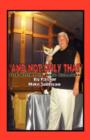 And Not Only That : The Story of Mike Sullivan - Book