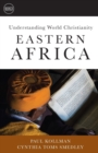 Understanding World Christianity : Eastern Africa - Book