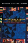 Empowering Memory and Movement : Thinking and Working across Borders - Book