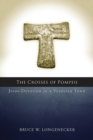 The Crosses of Pompeii : Jesus-Devotion in a Vesuvian Town - Book