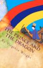 The Prince and the Dragon : A Fairy Tale - Book