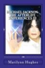 Michael Jackson : The Afterlife Experiences III: The Confessions of Michael Jackson - Book