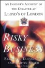 Risky Business : An Insider's Account of the Disaster at Lloyd's of London - eBook