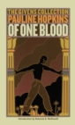 Of One Blood : Or, the Hidden Self: The Givens Collection - eBook