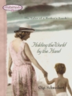 Holding the World by the Hand : The value of a mother's touch - eBook