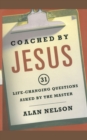 Coached by Jesus : 31 Lifechanging Questions Asked by the Master - Book