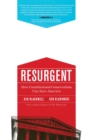 Resurgent : How Constitutional Conservatism Can Save America - Book