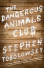 The Dangerous Animals Club - Book