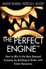 The Perfect Engine : Driving Manufacturing Breakthroughs with the Globa - Book