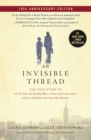 An Invisible Thread : The True Story of an 11-Year-Old Panhandler, a Busy Sales Executive, and an Unlikely Meeting with Destiny - eBook