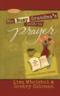 The Busy Grandma's Guide to Prayer : A Guided Journal - Book