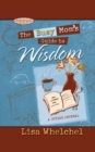 Busy Mom's Guide to Wisdom - Book
