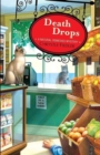 Death Drops : A Natural Remedies Mystery - Book