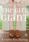 The Girl Giant : A Novel - Book