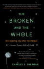 The Broken and the Whole : Discovering Joy after Heartbreak - eBook