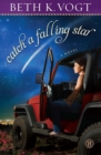 Catch a Falling Star : A Novel - eBook