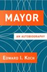 Mayor : An Autobiography - eBook