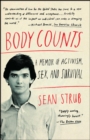 Body Counts : A Memoir of Politics, Sex, AIDS, and Survival - eBook