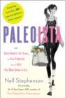 Paleoista: Gain Energy, Get Lean, and Feel Fabulous with the Diet You Were Born to Eat - Book