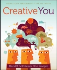 Creative You : Using Your Personality Type to Thrive - eBook