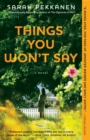 Things You Won't Say : A Novel - eBook
