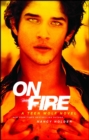 On Fire : A Teen Wolf Novel - eBook