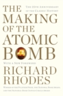 The Making of the Atomic Bomb : 25th Anniversary Edition - Book
