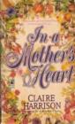 In a Mother's Heart - eBook