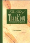The Art of Thank You : Crafting Notes of Gratitude - eBook