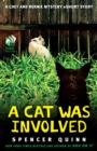 A Cat Was Involved : A Chet and Bernie Mystery eShort Story - eBook