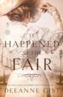 It Happened at the Fair : A Novel - eBook