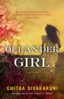 Oleander Girl : A Novel - eBook