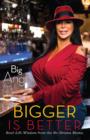Bigger Is Better : Real Life Wisdom from the No-Drama Mama - eBook
