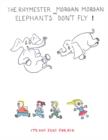 The Rhymester Morgan Morgan in : Elephants Don't Fly - Book