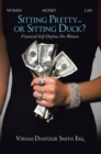 Sitting Pretty... or Sitting Duck? : Financial Self-Defense for Women - eBook