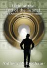 Light at the End of the Tunnel : How I Achieved Financial Freedom in Five Steps - Book