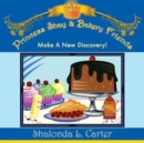 Princess Shay & Bakery Friends : Make a New Discovery! - Book