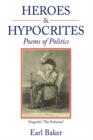 Heroes & Hypocrites : Poems of Politics - Book