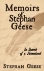 Memoirs of Stephan Geese : In Search of a Homeland - Book