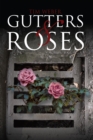 Gutters & Roses : With Notes from a Sober Home - eBook